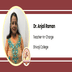 Shivaji College, Teacher-In-Charge English Department: Dr. Anjali Raman Interview